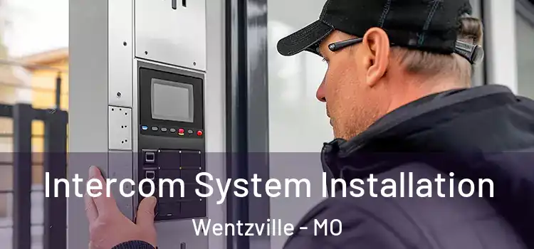 Intercom System Installation Wentzville - MO