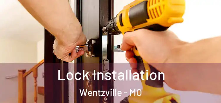Lock Installation Wentzville - MO